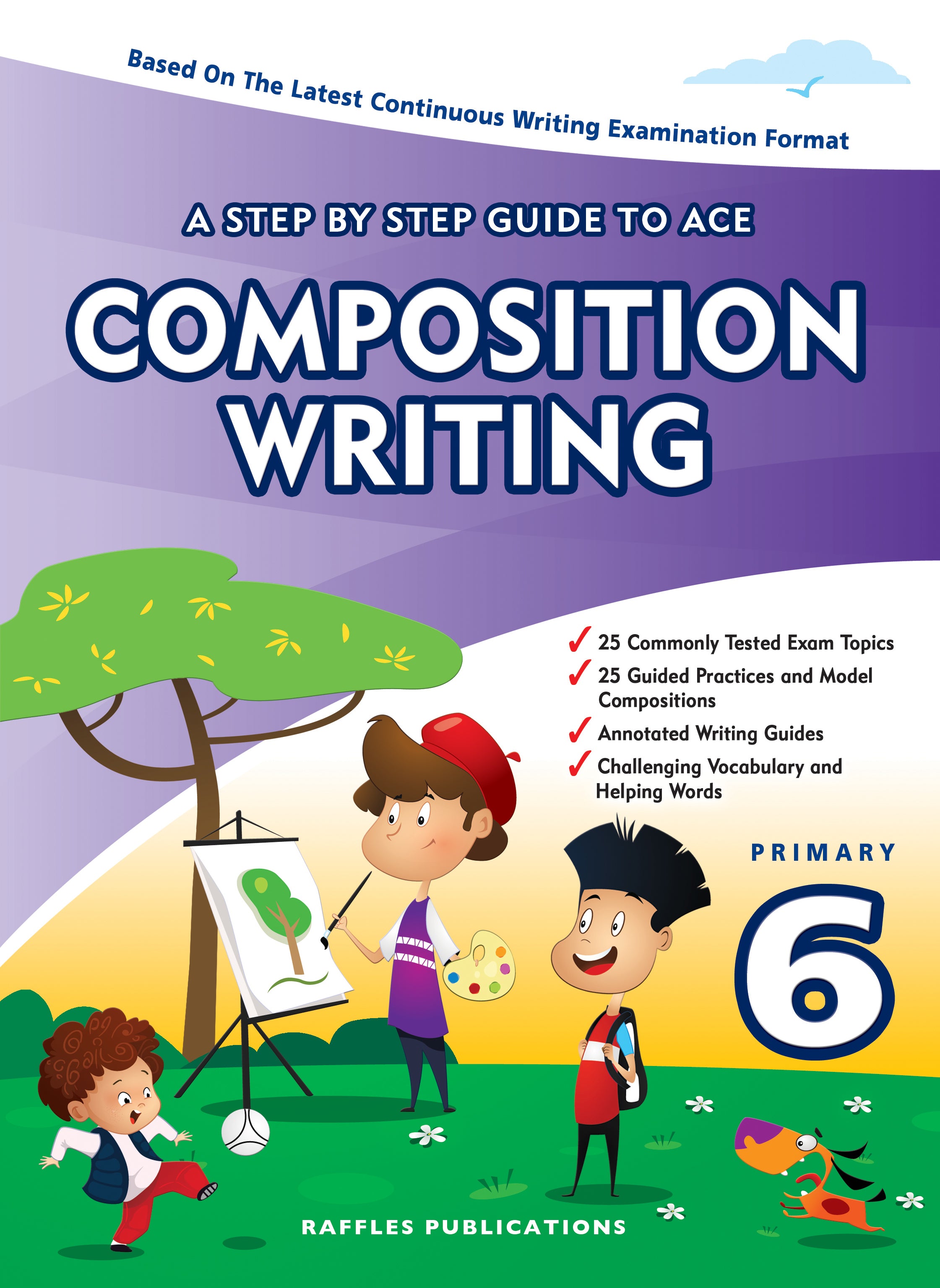 A Step-by-Step Guide to Ace English Composition (Primary 6) – Victoria ...